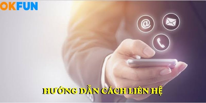 Hướng dẫn cách liên hệ